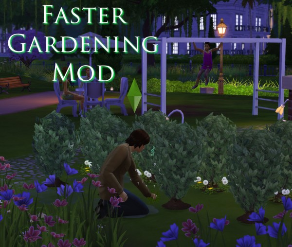 Mod The Sims: Faster Gardening Mod by Scumbumbo
