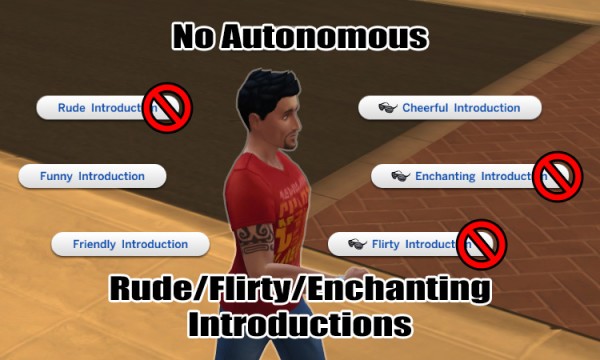  Mod The Sims: No Autonomous Rude/Flirty/Enchanting Introductions by egureh