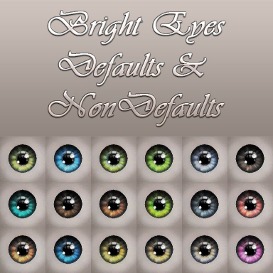  NotEgain: Bright Eyes Defaults & Non Defaults