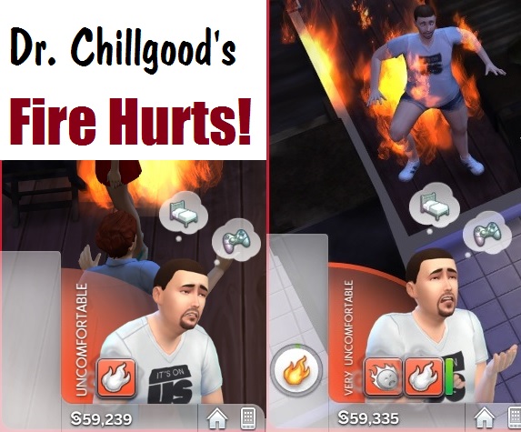  Mod The Sims: Fire Hurts! by DrChillgood