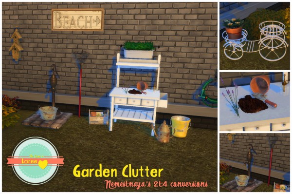  Loree: Garden Clutter