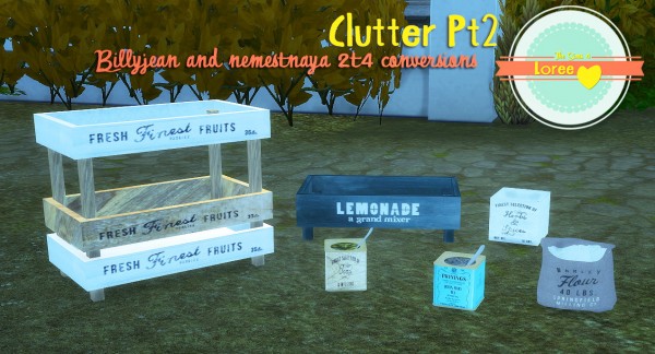  Loree: Clutter Pt.2