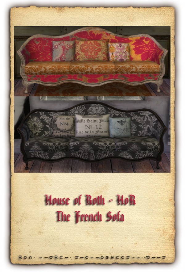  House of roth: The French Sofa
