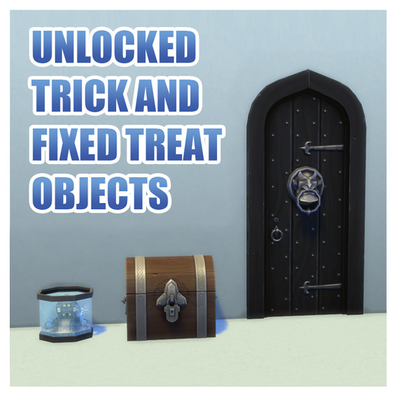  Mod The Sims: Unlocked Trick and Fixed Treat Objects by Menaceman44