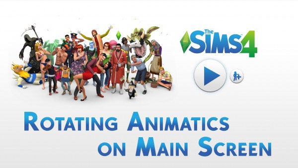  Mod The Sims: Rotating Animatics on Main Screen by weerbesu
