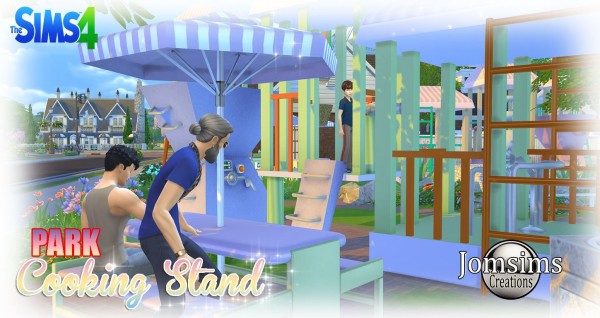  Jom Sims Creations: Cooking Stand Parc