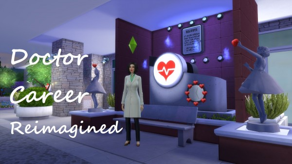  Mod The Sims: Doctor Career Reimagined by coolspear1