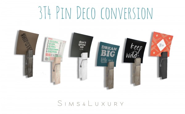  Sims4Luxury: 3T4 Pin Deco conversion