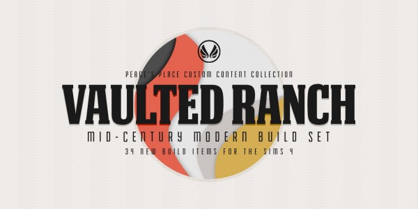  Simsational Designs: Vaulted Ranch: An MCM Inspired Build Set