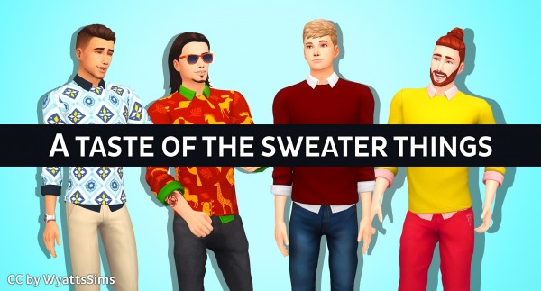  Simsworkshop: A Taste of the Sweater Things by WyattsSims