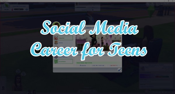  Mod The Sims: Social Media Career for Teens by TwistedMexi