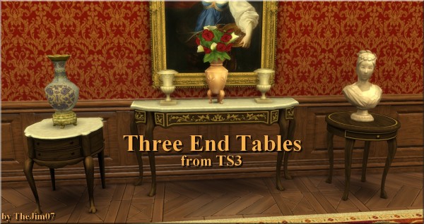  Mod The Sims: Three End Tables from TS3 by TheJim07