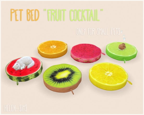  Helen Sims: Pet Bed Fruit Cocktail