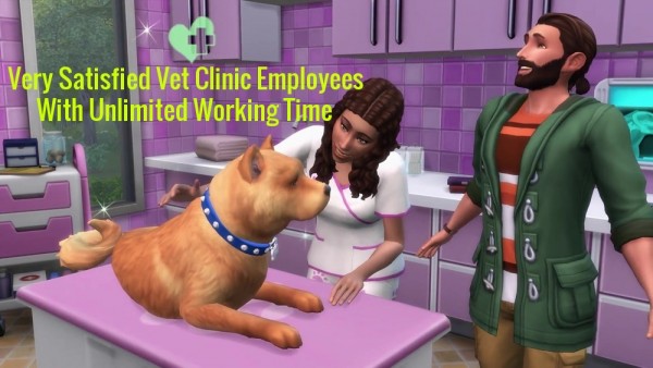  Mod The Sims: Very Satisfied Vet Clinic Employees With Unlimited Working Time by Outburstt