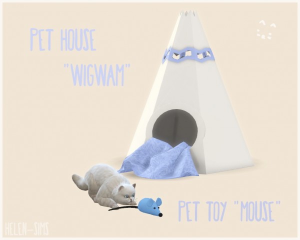 Helen Sims: Pet House Wigwam and Pet Toy Mouse