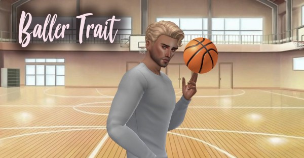  Mod The Sims: The Baller Trait by kawaiistacie