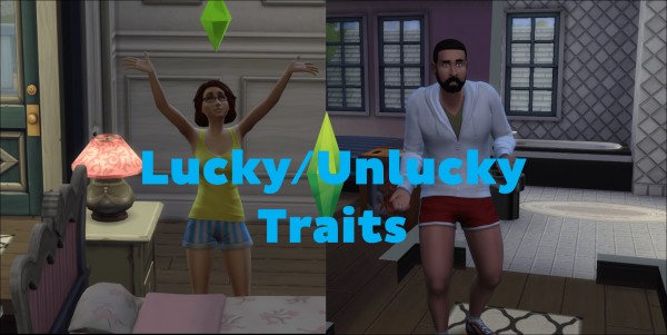  Mod The Sims: Lucky and Unlucky Traits by GoBananas