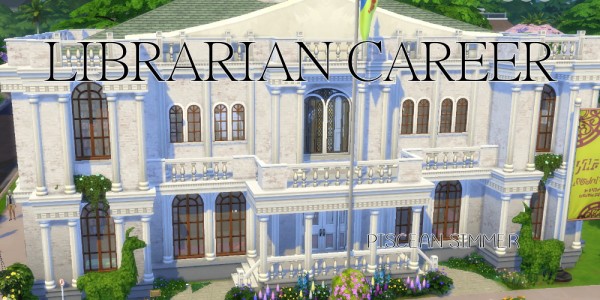  Mod The Sims: Librarian Career by Piscean6