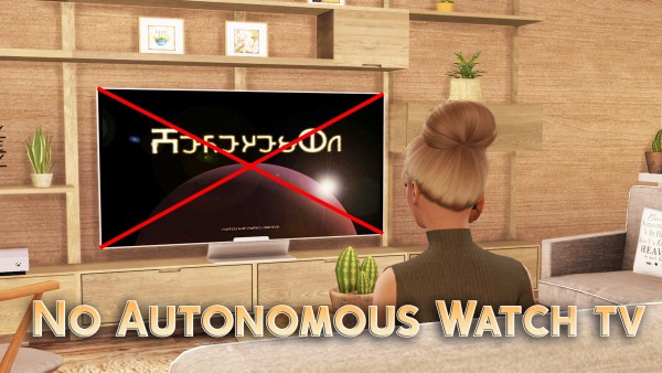  Mod The Sims: No Autonomous Watch TV by MSQSIMS