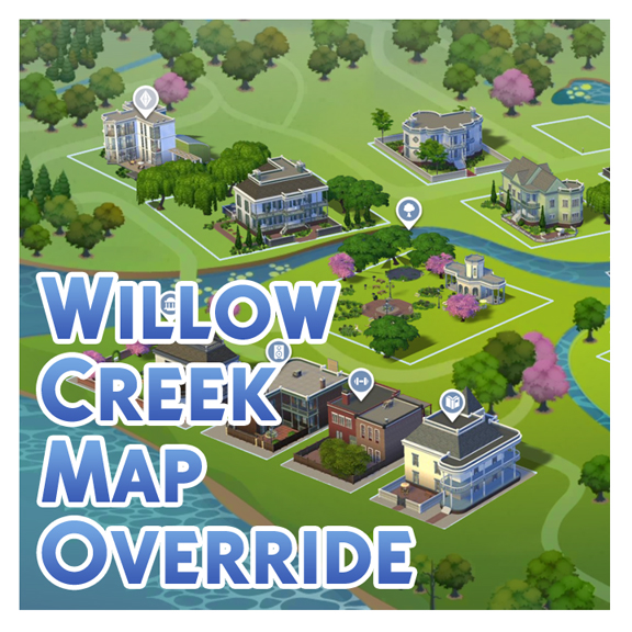  Mod The Sims: Willow Creek Map Override by Menaceman44