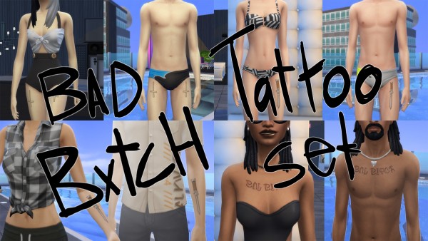  Mod The Sims: BAD BXTCH Tattoo Set by paksetti