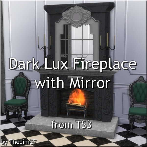  Mod The Sims: Dark Lux Fireplace with Mirror by TheJim07