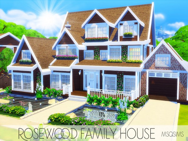  MSQ Sims: Rosewood Family House