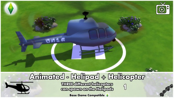  Mod The Sims: Animated Helipad and Helicopter  by Bakie