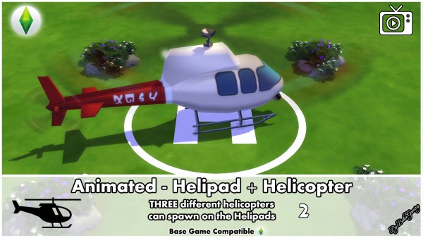 Mod The Sims: Animated Helipad and Helicopter  by Bakie