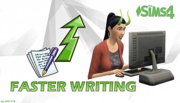 Mod The Sims: Faster Writing by c821118