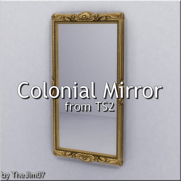  Mod The Sims: Colonial Mirror by TheJim07