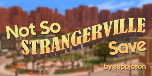  Mod The Sims: Not So Strangerville Save File by suppjason