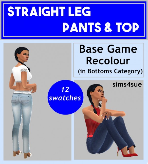  Sims 4 Sue: Straight Leg Pants and Top