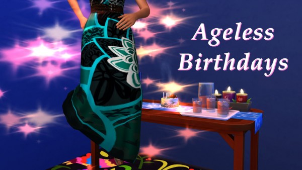  Mod The Sims: Ageless Birthdays by lemememeringue