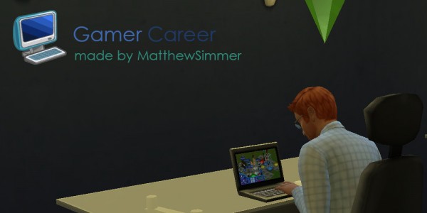  Mod The Sims: Gamer Career by MatthewSimmer