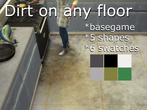  Mod The Sims: The Dirt! On all of your floors! by Velouriah