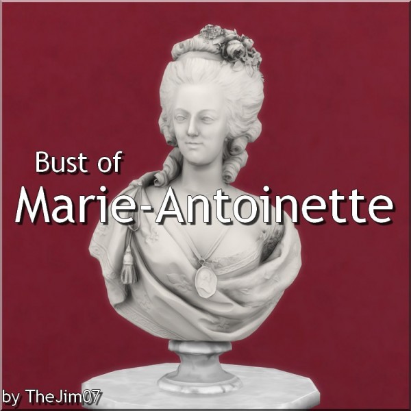  Mod The Sims: Bust of Marie Antoinette by TheJim07