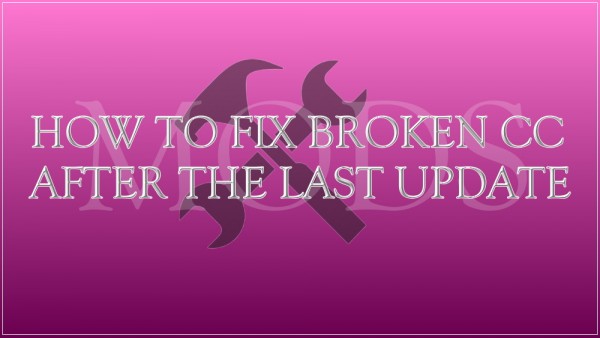  Ideassims4 art: Tutorial   How to fix broken cc