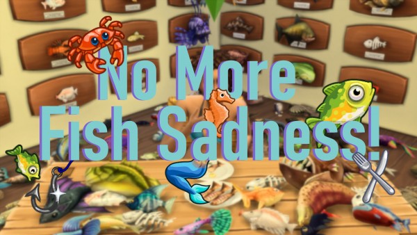  Mod The Sims: No More Fish Sadness! by QueenSpud