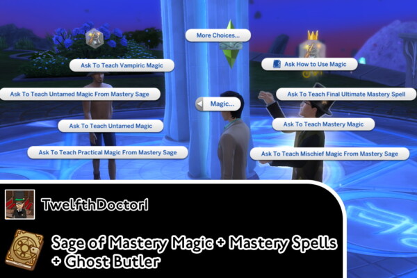 Sage of Mastery Magic, Mastery Spells and Ghost Butler by TwelfthDoctor1 from Mod The Sims