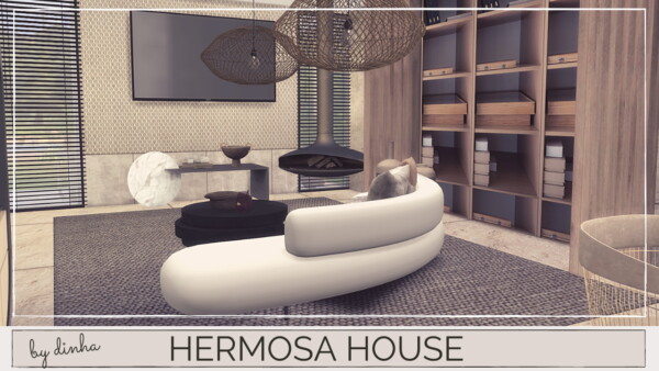 Hermosa House from Dinha Gamer