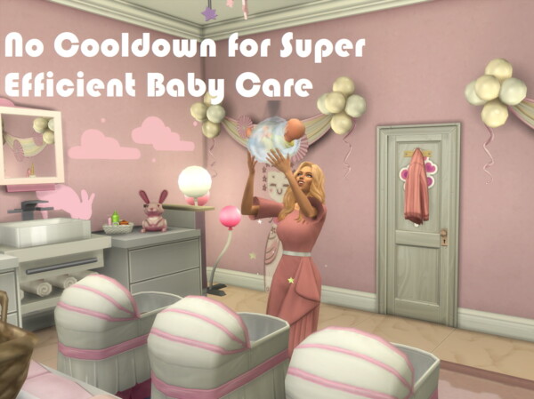 No Cooldown for Super Efficient Baby Care by Keke 43 from Mod The Sims