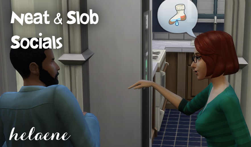 Trait Extras Neat and Slob Social Interactions by helaene from Mod The Sims