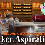 World Famous Baker Aspiration sims 4 cc