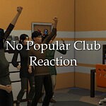 No Popular Club Reaction sims 4 cc