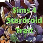 Stardroids Trait sims 4 cc