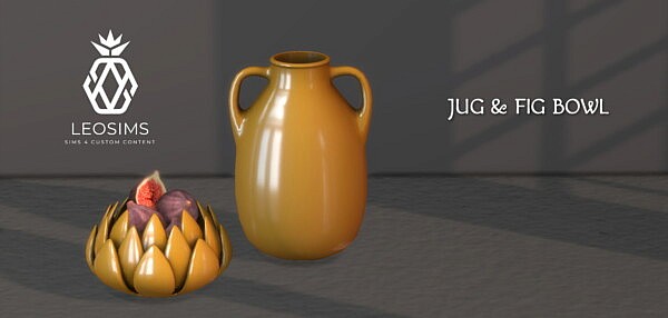 Jug and Fig Bowl from Leo 4 Sims