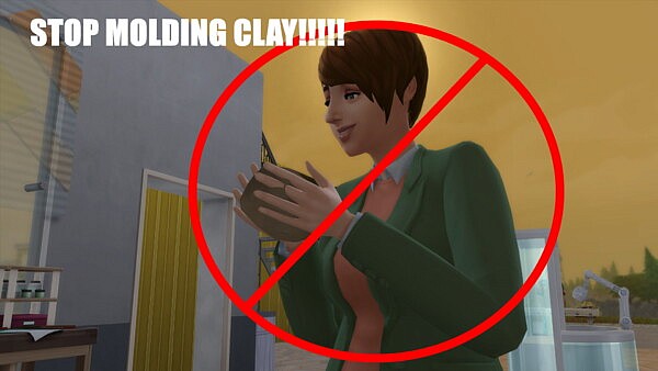 Stop Modlding Clay by SimsKiller from Mod The Sims