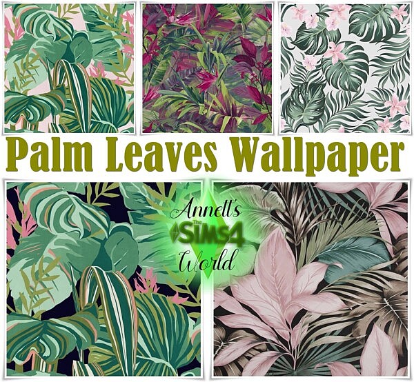 Palm Leaves Wallpapers from Annett`s Sims 4 Welt