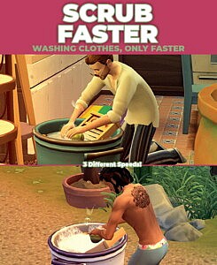 Scrub Faster Perform Wash Tub Interactions Faster